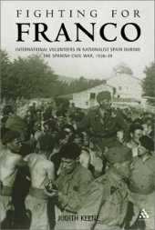 book Fighting for Franco: International Volunteers in Nationalist Spain During the Spanish Civil War