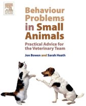 book Behaviour Problems in Small Animals: Practical Advice for the Veterinary Team