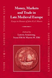 book Money, Markets and Trade in Late Medieval Europe