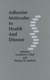 book Adhesion Molecules in Health and Disease