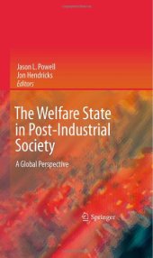 book The Welfare State in Post-Industrial Society: A Global Perspective