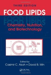 book Food Lipids: Chemistry, Nutrition, and Biotechnology, Third Edition (Food Science & Technology)