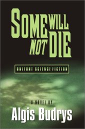 book Some Will Not Die