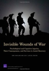 book Invisible Wounds of War: Psychological and Cognitive Injuries, Their Consequences, and Services to Assist Recovery (2008)