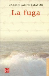 book La fuga (Letras Mexicanas)