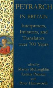 book Petrarch in Britain: Interpreters, Imitators, and Translators over 700 years (Proceedings of the British Academy)