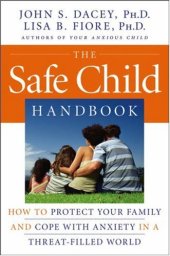 book The Safe Child Handbook: How to Protect Your Family and Cope with Anxiety in a Threat-Filled World