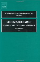 book Seeing is Believing? Approaches to Visual Research (Studies in Qualitative Methodology)