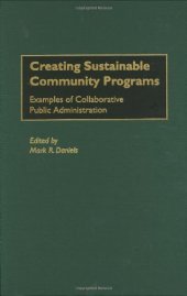 book Creating Sustainable Community Programs: Examples of Collaborative Public Administration