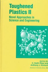 book Toughened Plastics II: Novel Approaches in Science and Engineering (Advances in Chemistry 252)