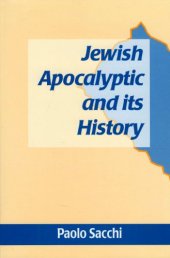 book Jewish Apocalyptic and Its History (Journal for the Study of the Pseudepigrapha Supplement Series 20)