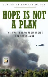 book Hope Is Not a Plan: The War in Iraq from Inside the Green Zone