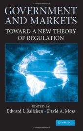 book Government and Markets: Toward A New Theory of Regulation