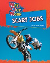 book Scary Jobs (Way Out Work)