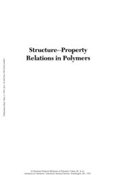 book Structure-Property Relations in Polymers: Spectroscopy and Performance (Advances in Chemistry 236)