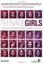 book Teenage Girls: Exploring Issues Adolescent Girls Face and Strategies to Help Them (Youth Specialties)