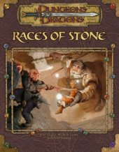 book Races of Stone (Dungeons & Dragons d20 3.5 Fantasy Roleplaying Supplement)