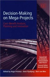 book Decision-Making on Mega-Projects: Cost-Benefit Analysis, Planning and Innovation