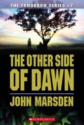 book The Other Side of Dawn (The Tomorrow Series #7)