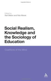 book Social Realism, Knowledge and the Sociology of Education: Coalitions of the Mind