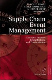 book Supply Chain Event Management: Konzepte, Prozesse, Erfolgsfaktoren und Praxisbeispiele