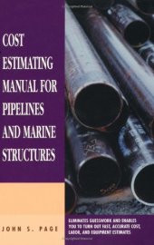 book Cost Estimating Manual for Pipelines and Marine Structures (Estimator's Man-Hour Library)