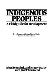 book Indigenous Peoples: A Field Guide for Development (Development Guidelines)