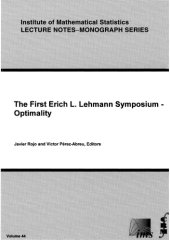 book The First Erich L. Lehmann Symposium: Optimality (Institute of Mathematical Statistics: Lecture Notes - Monograph Series)