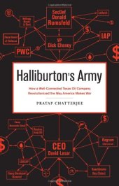 book Halliburton's Army: How a Well-Connected Texas Oil Company Revolutionized the Way America Makes War