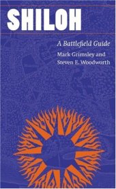 book Shiloh: A Battlefield Guide (This Hallowed Ground: Guides to Civil Wa)