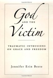 book God and the Victim: Traumatic Intrusions on Grace and Freedom (Aar Academy Series)