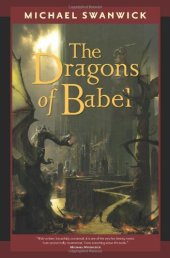 book The Dragons of Babel (Tom Doherty Associates Book)