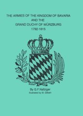 book The Armies of the Kingdom of Bavaria & the Grand Duchy of Wurzburg, 1792-1815