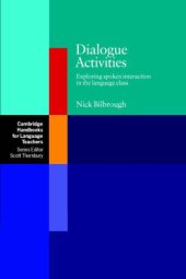 book Dialogue Activities: Exploring Spoken Interaction in the Language Class (Cambridge Handbooks for Language Teachers)