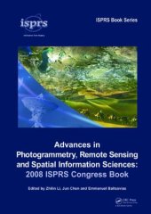 book Advances in Photogrammetry, Remote Sensing and Spatial Information Sciences: 2008 ISPRS Congress Book (International Society for Photogrammetry and Remote Sensing (Isprs))