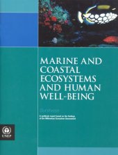 book Marine and Coastal Ecosystems and Human Well-being: A Synthesis Report Based on the Findings of the Millennium Ecosystem Assessment