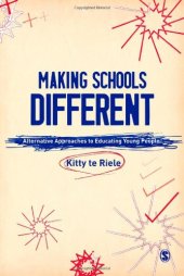 book Making Schools Different: Alternative Approaches to Educating Young People