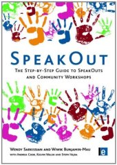 book SpeakOut: The Step-by-Step Guide to SpeakOuts and Community Workshops (Tools for Community Planning)