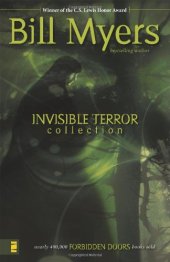 book Invisible Terror: The Haunting The Guardian The Encounter (Forbidden Doors 4-6)