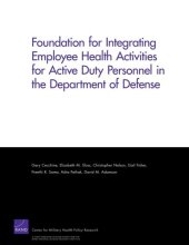 book Foundation for Integrating Employee Health Activities for Active Duty Personnel in the Department of Defense