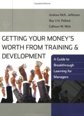 book Getting Your Money's Worth from Training and Development: A Guide to Breakthrough Learning for Managers and Participants