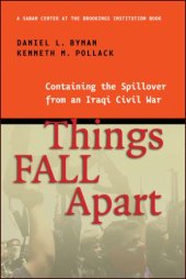 book Things Fall Apart:  Containing the Spillover from an Iraqi Civil War