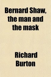 book Bernard Shaw, The Man and the Mask