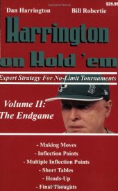 book Harrington on Hold 'em Expert Strategy for No Limit Tournaments, Vol. 2: Endgame