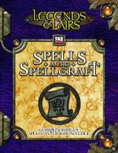 book Spells & Spellcraft: Compendium of Mystic Lore (Legends & Lairs, d20 System)