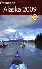 book Frommer's Alaska 2009 (Frommer's Complete)