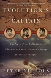 book Evolution's Captain: The Story of the Kidnapping That Led to Charles Darwin's Voyage Aboard the Beagle