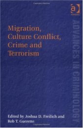 book Migration, Culture, Conflict, Crime And Terrorism (Advances in Criminology) (Advances in Criminology)