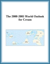 book The 2000-2005 World Outlook for Cream (Strategic Planning Series)