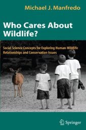 book Who Cares About Wildlife?: Social Science Concepts for Exploring Human-Wildlife Relationships and Conservation Issues